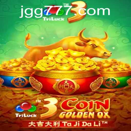 Discover the Excitement of 3CoinGoldenOX with GG777