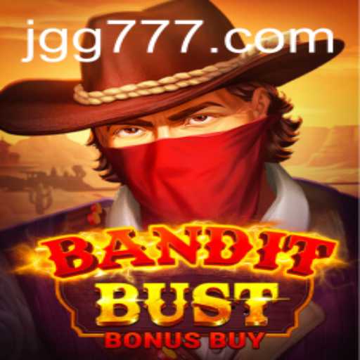 BanditBustBonusBuy: An Exciting Addition to the GG777 Game Collection