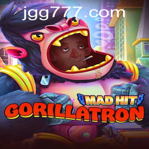 MadHitGorillatron: Unleashing the Chaos with GG777