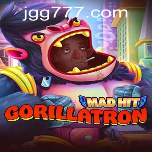 MadHitGorillatron: Unleashing the Chaos with GG777