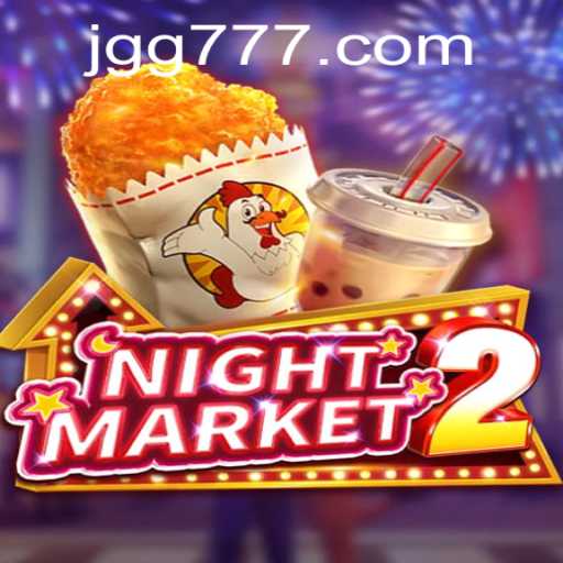 Discover the Exciting World of NightMarket2 with GG777